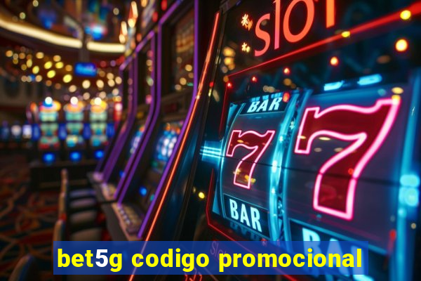 bet5g codigo promocional